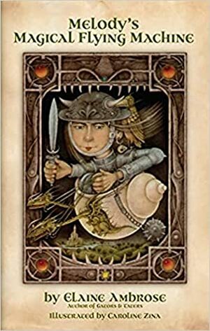 Melody's Magical Flying Machine by Elaine Ambrose