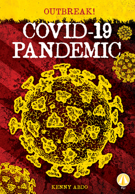 Covid-19 Pandemic by Kenny Abdo