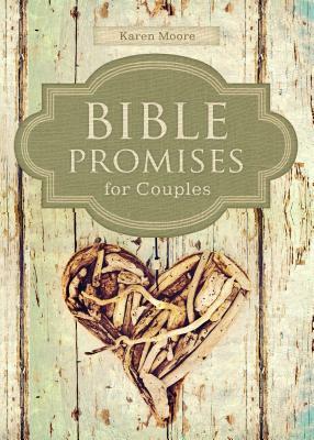 Bible Promises for Couples by Karen Moore