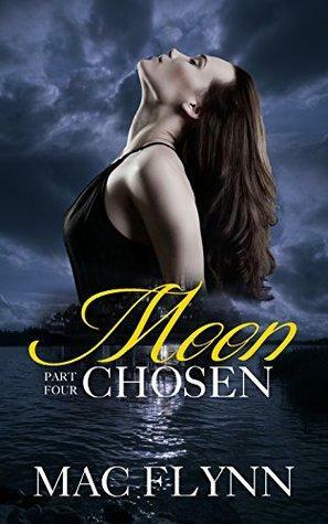 Moon Chosen #4 by Mac Flynn