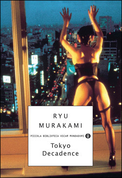 Tokyo Decadence by Marco Fiocca, Yuko Otake, Ryū Murakami