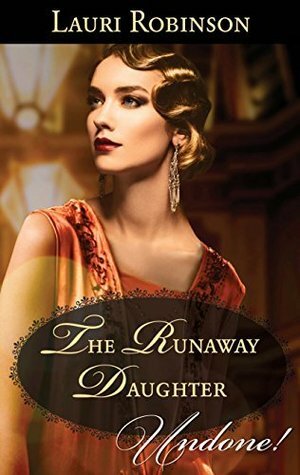 The Runaway Daughter by Lauri Robinson