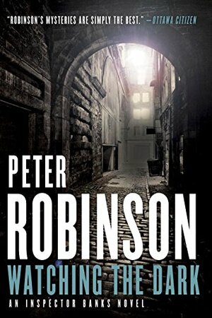 Watching the Dark by Peter Robinson