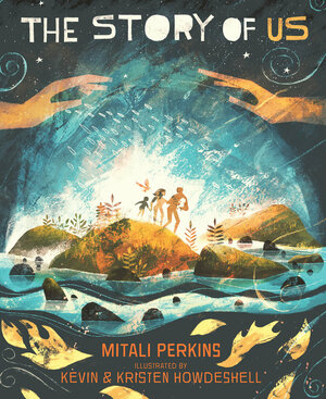 The Story of Us by Mitali Perkins