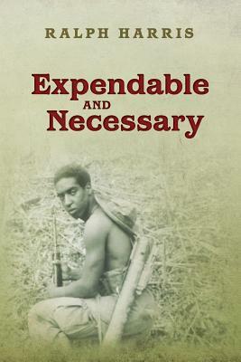 Expendable and Necessary by Ralph Harris