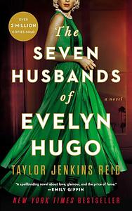 The Seven Husbands of Evelyn Hugo by Taylor Jenkins Reid