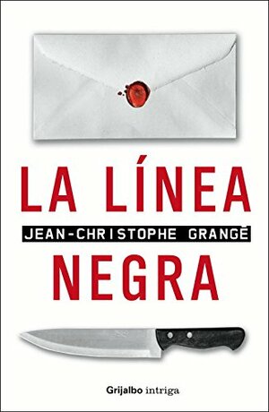 Linea Negra / Black Line by Jean-Christophe Grangé