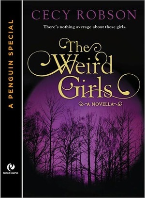 The Weird Girls by Cecy Robson