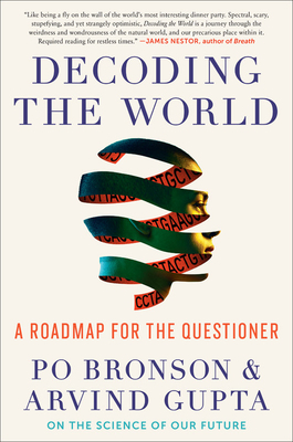 Decoding the World: A Roadmap for the Questioner by Po Bronson, Arvind Gupta