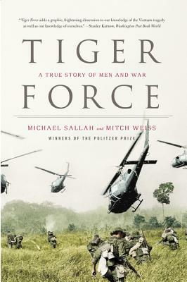 Tiger Force: A True Story of Men and War by Michael Sallah