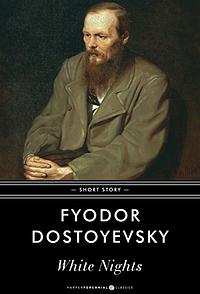 White Nights: Short Story by Fyodor Dostoevsky