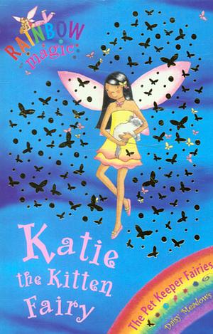 Katie the Kitten Fairy by Georgie Ripper, Daisy Meadows