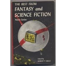 The Best From Fantasy And Science Fiction: 9th Series by Robert P. Mills