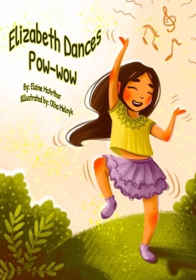 Elizabeth Dances Pow-wow by Elaine McArthur