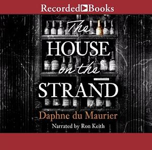 The House on the Strand by Daphne du Maurier