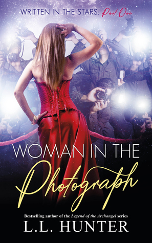 Woman in the Photograph (Written in the Stars #1) by L.L. Hunter