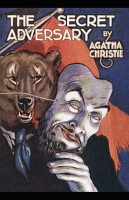 The Secret Adversary Illustrated by Agatha Christie