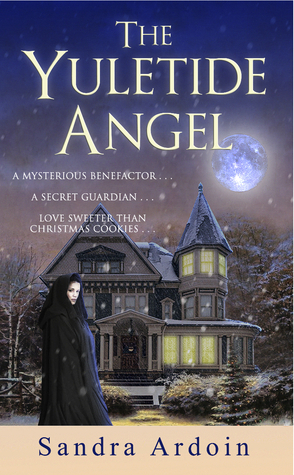 The Yuletide Angel by Sandra Ardoin