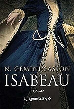 Isabeau by N. Gemini Sasson
