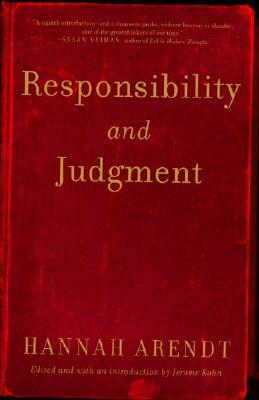 Responsibility and Judgment by Hannah Arendt