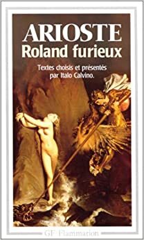 Roland furieux by Ludovico Ariosto, Italo Calvino