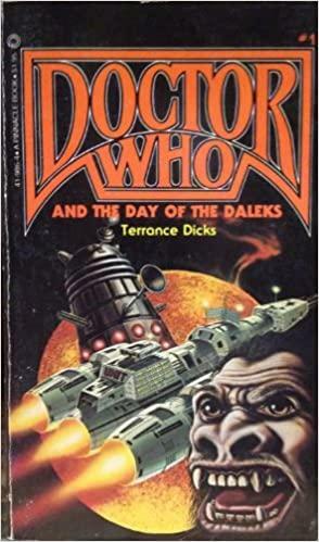 Doctor Who and the Day of the Daleks by Terrance Dicks