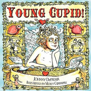 Young Cupid! by Johnny Depalma, Molly Crabapple