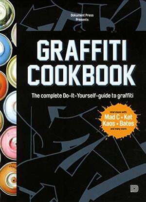 Graffiti Cookbook by Torkel Sjöstrand