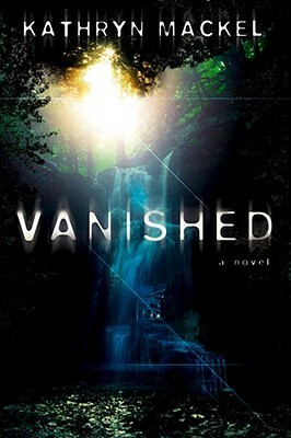 Vanished by Kathryn Mackel