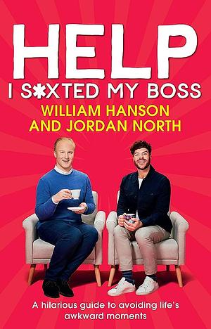 Help I sexted my boss by William Hanson