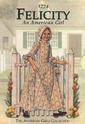 Meet Felicity: An American Girl by Valerie Tripp