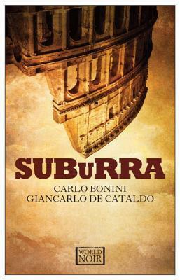 Suburra by Giancarlo De Cataldo, Carlo Bonini