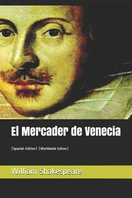 El Mercader de Venecia: (spanish Edition) (Worldwide Editon) by William Shakespeare