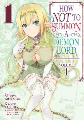 How Not to Summon a Demon Lord (Manga) Vol. 1 by Yukiya Murasaki