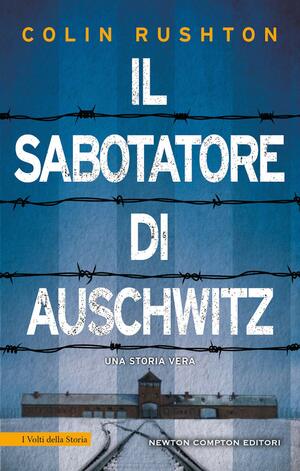 Il sabotatore di Auschwitz by Colin Rushton