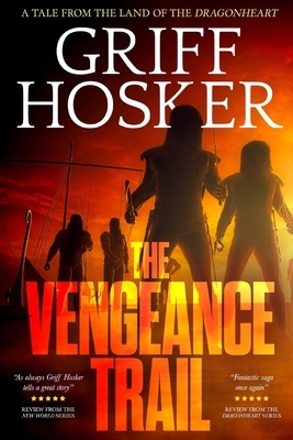 The Vengeance Trail by Griff Hosker