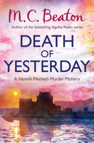 Death of Yesterday by M.C. Beaton