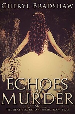 Echoes of Murder by Cheryl Bradshaw