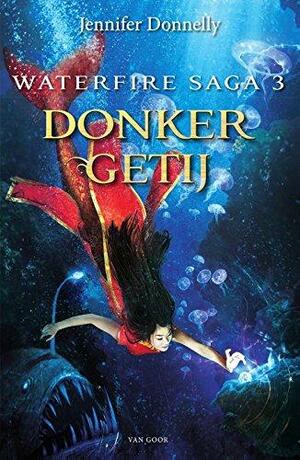 Donker getij by Jennifer Donnelly