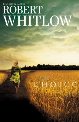 The Choice by Robert Whitlow