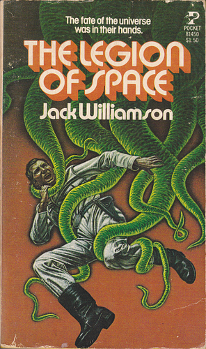 The Legion of Space by Jack Williamson