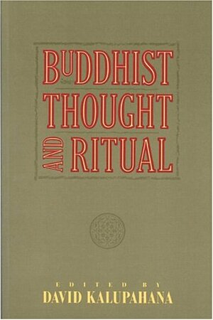 Buddhist Thought And Ritual by David J. Kalupahana