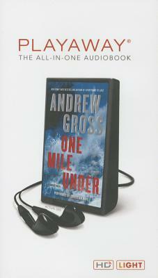 One Mile Under by Andrew Gross