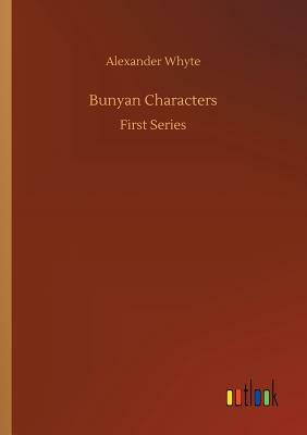 Bunyan Characters by Alexander Whyte