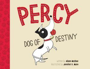 Percy, Dog of Destiny by Alison McGhee