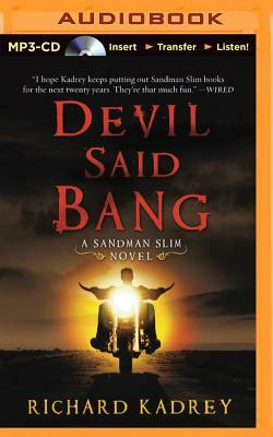 Devil Said Bang by Richard Kadrey