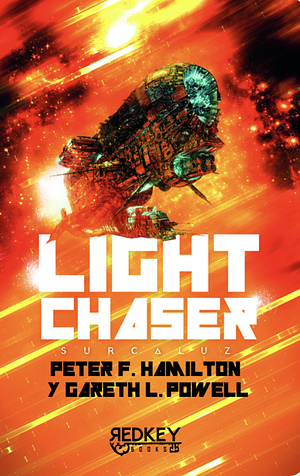 Light Chaser. Surcaluz by Peter F. Hamilton, Gareth L. Powell