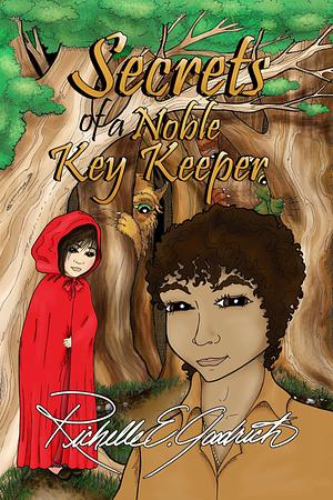 Secrets of a Noble Key Keeper by Richelle E. Goodrich, Richelle E. Goodrich