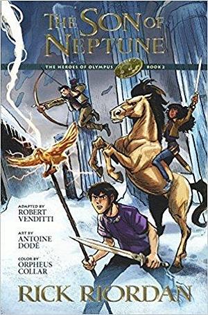 The Son Of Neptune: The Graphic Novel by Orpheus Collar, Robert Venditti, Robert Venditti, Rick Riordan