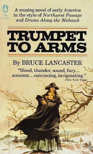 Trumpet to Arms by Bruce Lancaster